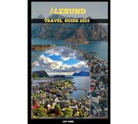 ÅLESUND TRAVEL GUIDE 2025