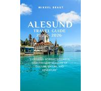 ALESUND TRAVEL GUIDE 2025 - 2026