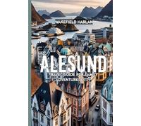 Ålesund Travel Guide for Family Adventures 2025