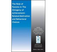 Aletha C. Husto The Role of Parents in the Ontogeny of Achievement-R (Tascabile)