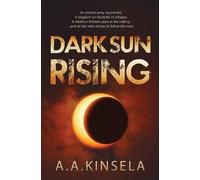 Alethea A. Kinsela Dark Sun Rising (Tascabile) Song Gate