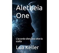 Aletheia One: L'accordo silenzioso oltre la scelta