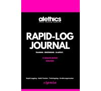alethics Rapid-Log Journal: Undatiert für 12 Monate: Training, Ernährung und Klartext in einem Buch