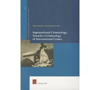 Alette Smeulers Supranational Criminology: Towards a Criminology of (Tascabile)