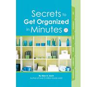 Alex A. Lluch Secrets to Get Organized in Minutes (Tascabile)
