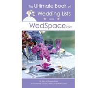 Alex A. Lluch The Ultimate Book of Wedding Lists from WedSpace.com (Tascabile)