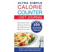 Alex A. Lluch Ultra Simple Calorie Counter & Diet Journal (Tascabile)