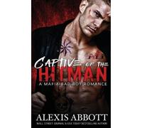 Alex Abbott Alexis Abbott Captive of the Hitman (Tascabile)