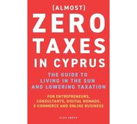 Alex Above Zero Taxes in Cyprus (Tascabile)