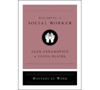 Alex Abramovich Tasha Blaine Becoming a Social Worker (Copertina rigida)