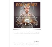 Alex Adam Equilibrez vos 3 vies (Tascabile)