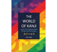 Alex Adler The World of Kanji Reprint (Tascabile)
