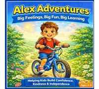 Alex Adventures Box Set: Stories About Confidence, Kindness, and Courage
