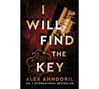 Alex Ahndoril I Will Find the Key (Tascabile)