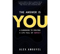 Alex Amouyel The Answer Is You (Copertina rigida)