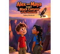 Alex and Maya Explore Black Canyon of the Gunnison