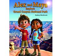 Alex and Maya Explore Grand Canyon National Park