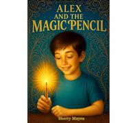 Alex and the Magic Pencil