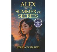 Alex and the Summer of Secrets