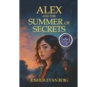 Alex and the Summer of Secrets