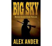 Alex Ander Big Sky (Tascabile)