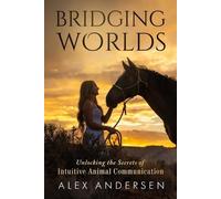 Alex Andersen Bridging Worlds (Tascabile)