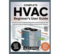 Alex Annie Complete HVAC Beginner's User Guide (Tascabile) Electronic DIY