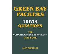 Alex Armitage Green Bay Packers Trivia Questions - The Ultimate Gree (Tascabile)