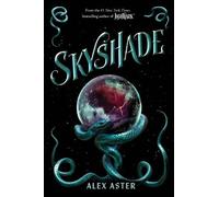 Alex Aster Aster, Alex Skyshade (The Lightlark Saga Book 3) (Copertina rigida)