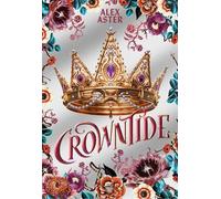 Alex Aster Crowntide: Collector's Editio (Copertina rigida) (PRESALE 08/12/2026)