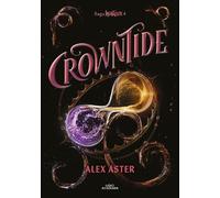 Alex Aster Crowntide (Spanish Edition) (Tascabile) LIGHTLARK