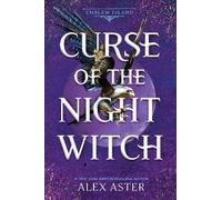 Alex Aster Curse of the Night Witch (Tascabile) Emblem Island