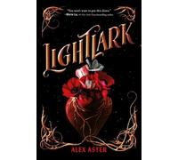 Alex Aster Lightlark (Copertina rigida) Lightlark Saga