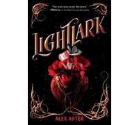 Alex Aster Lightlark (The Lightlark Saga Book 1) (Tascabile) Lightlark Saga