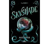 Alex Aster Skyshade (Spanish Edition) (Tascabile) LIGHTLARK