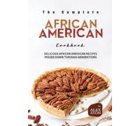 Alex Aton The Complete African American Cookbook (Tascabile)