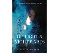 Alex B Harper Of Light and Nightmares (Tascabile) Ashes of Magic Trilogy