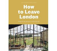 Alex Bagner How to Leave London (Copertina rigida)