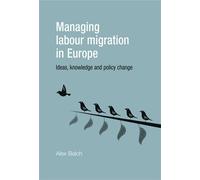 Alex Balch Managing Labour Migration in Europe (Copertina rigida)