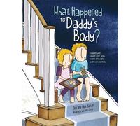 Alex Barber Elke Barber What Happened to Daddy's Body? (Tascabile)