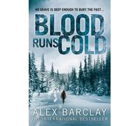 Alex Barclay Blood Runs Cold (Tascabile)