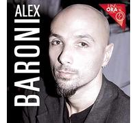 Alex Baroni - Un'Ora Con...