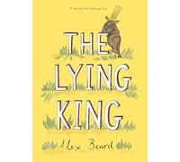 Alex Beard The Lying King (Copertina rigida)