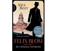 Alex Beer Felix Blom. Der Schatten von Berlin: Kriminalroman (Ein Fe (Tascabile)