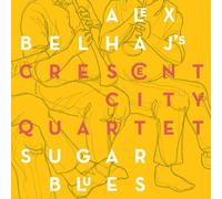 Alex Belhaj's Crescent City Quartet - Sugar Blues