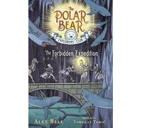 Alex Bell The Forbidden Expedition, 2 (Copertina rigida)