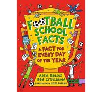 Alex Bellos Ben Football School Facts: A (Copertina rigida) (PRESALE 28/08/2025)