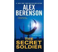 Alex Berenson The Secret Soldier (Tascabile) John Wells Novel