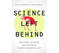 Alex Berezow Hank Campbell Science Left Behind (Tascabile)