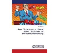 Alex Berhanu Few Dictators vs a Liberal Rebel Discourses on Economic (Tascabile)